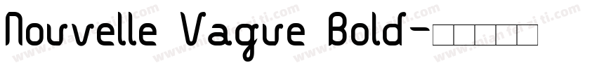 Nouvelle Vague Bold字体转换